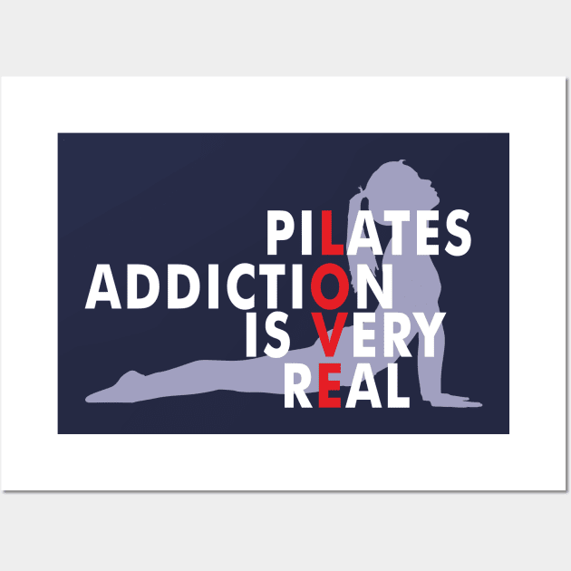 Pilates Addiction Wall Art by DacDibac